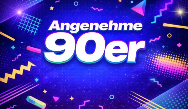 Angenehme 90er
