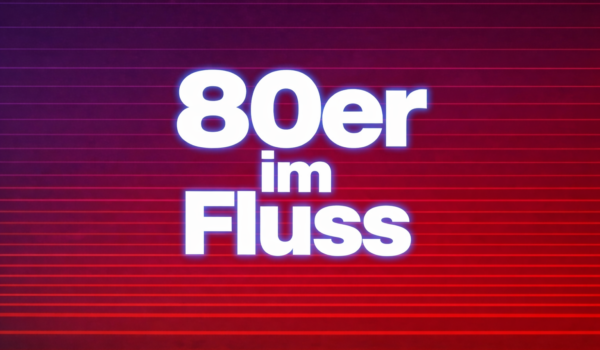 80er im Fluss